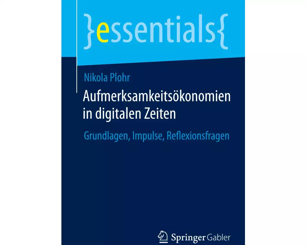 Aufmerksamkeitsökonomien in digitalen Zeiten