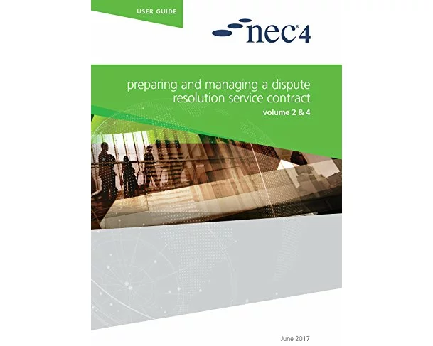 NEC4: Preparing and Managing a Dispute Resolution Service Contract