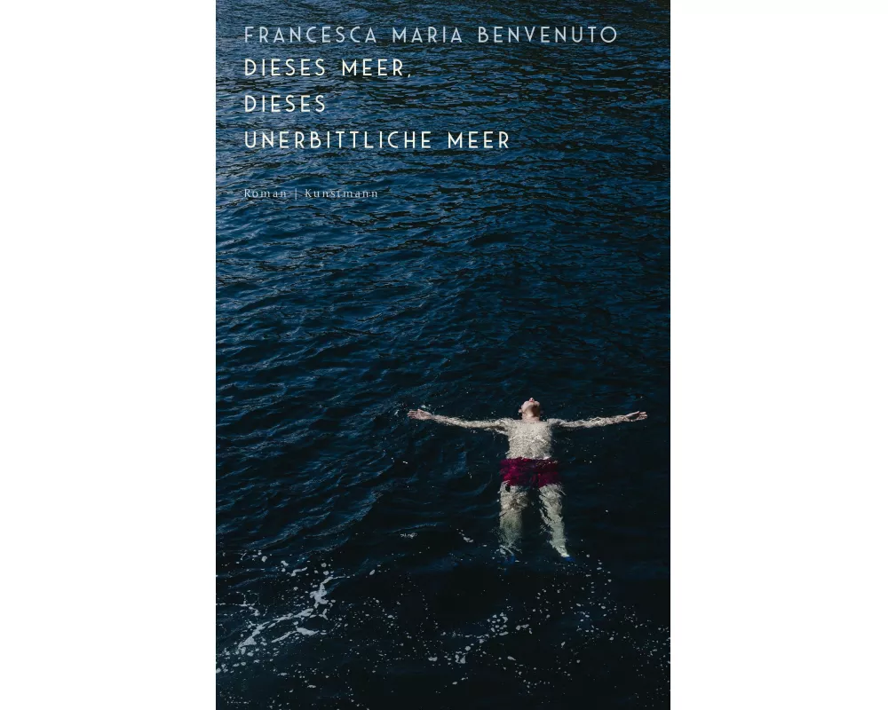 Dieses Meer, dieses unerbittliche Meer