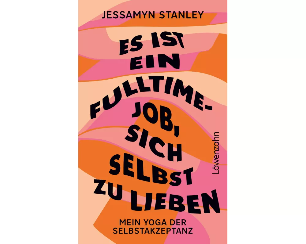 Es ist ein Fulltime-Job, sich selbst zu lieben