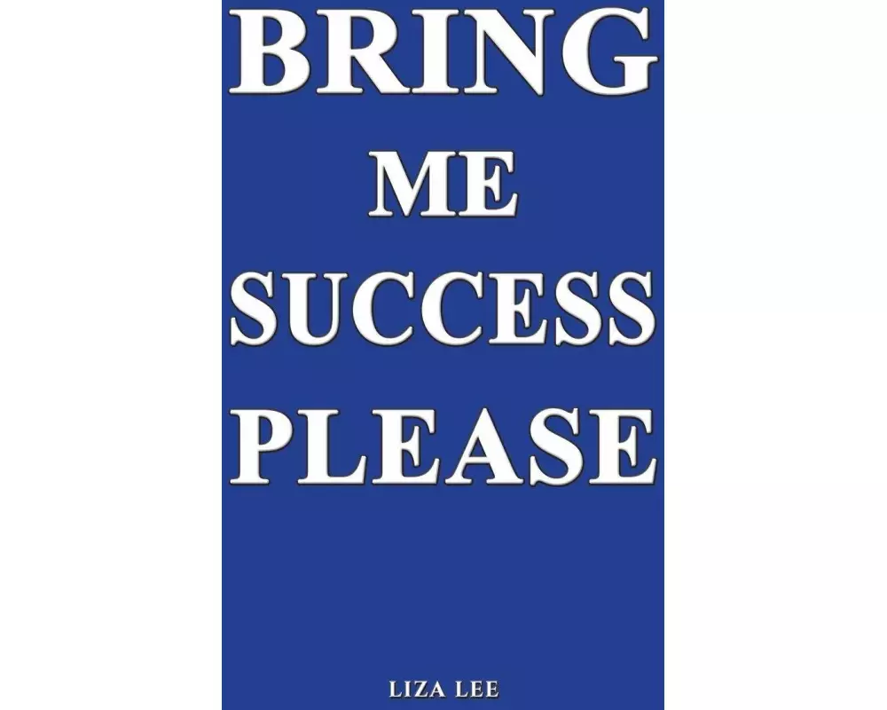 Bring Me Success Please