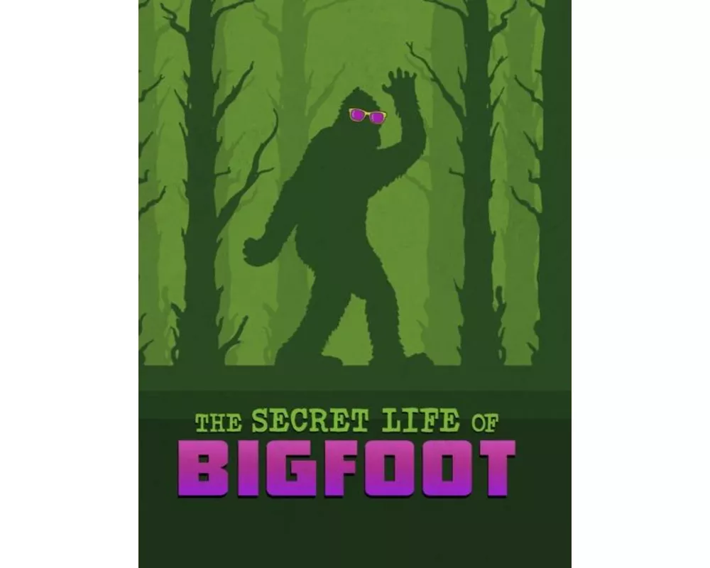 The Secret Life of Bigfoot