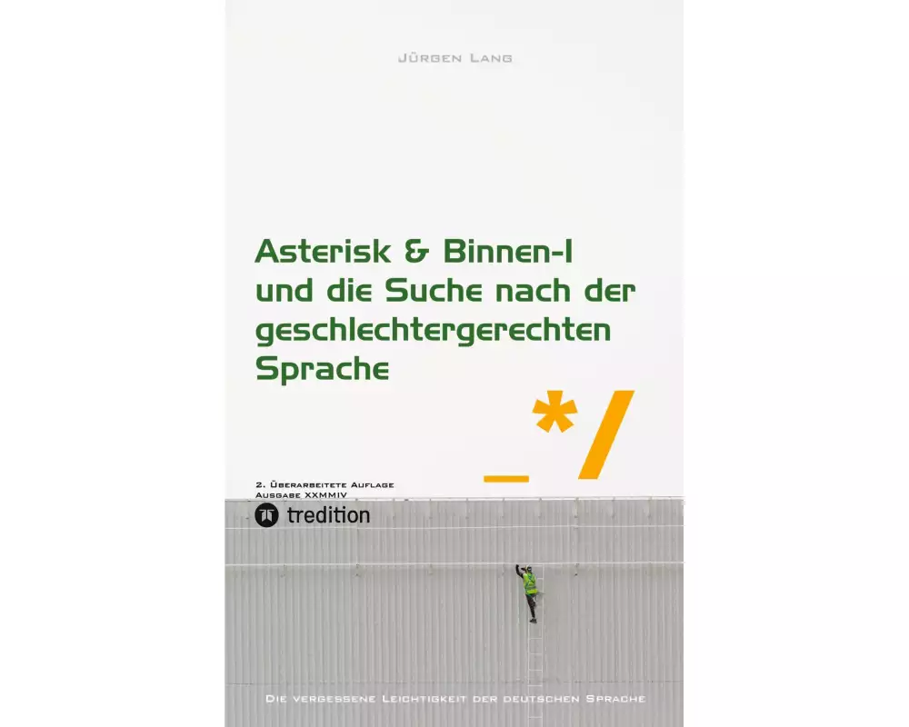 Asterisk & Binnen I und die Suche nach der geschlechtergerechten Sprache