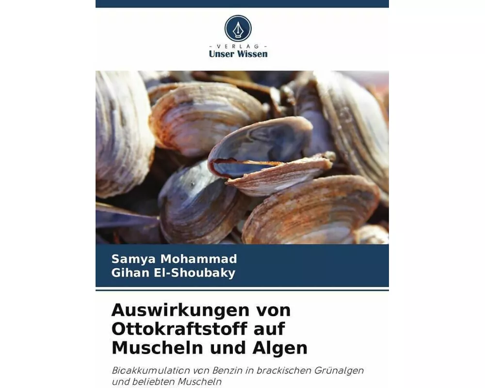 Auswirkungen von Ottokraftstoff auf Muscheln und Algen