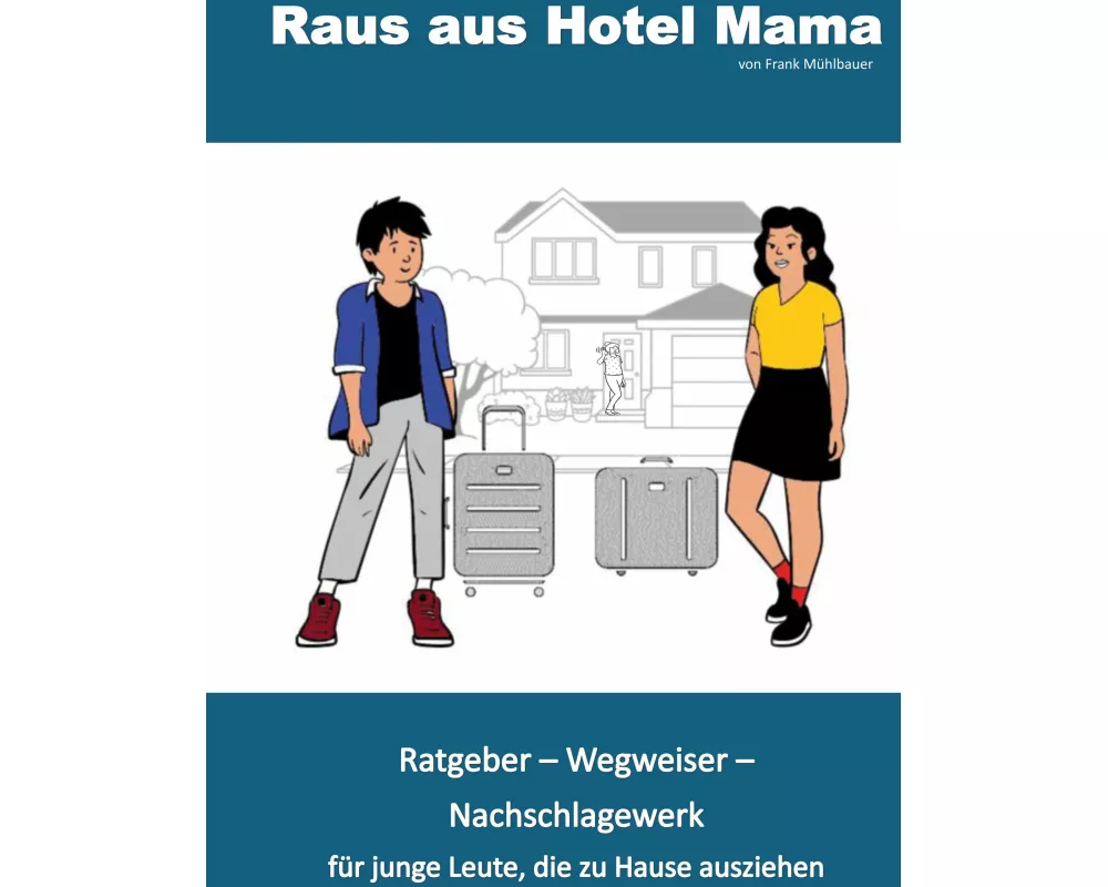 Raus aus Hotel Mama