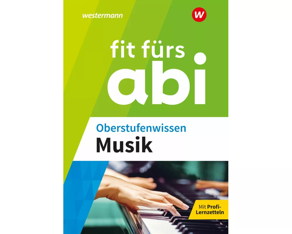 Fit fürs Abi. Oberstufenwissen Musik