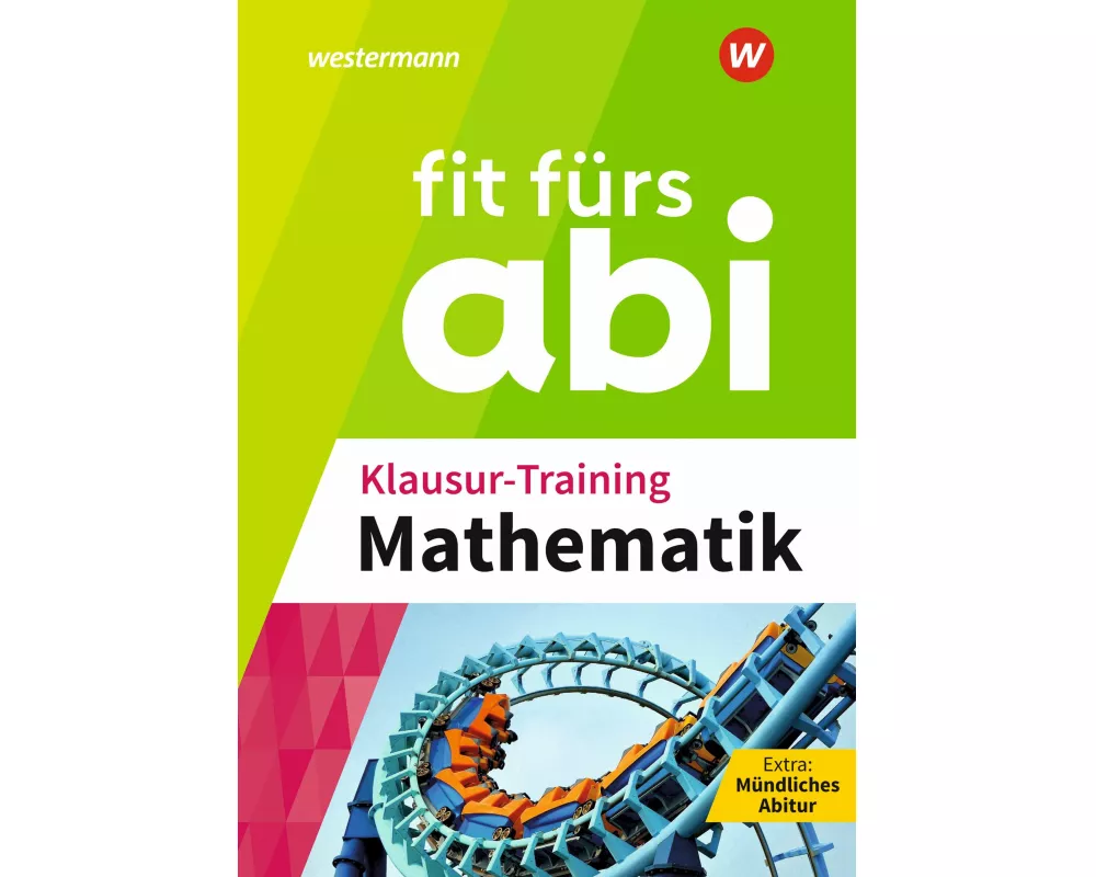 Fit fürs Abi. Klausur-Training Mathematik