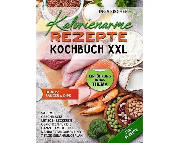Kalorienarme Rezepte Kochbuch XXL