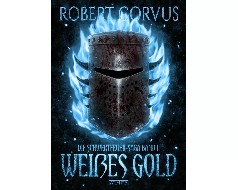 Die Schwertfeuer-Saga 2: Weißes Gold
