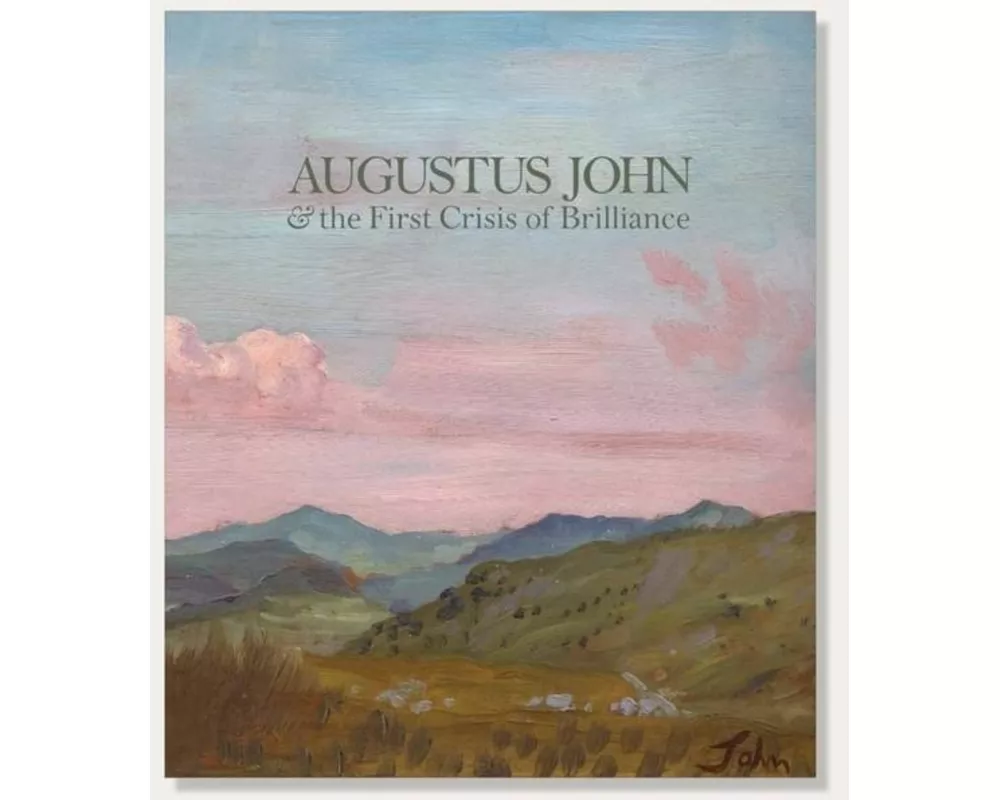 Augustus John & the First Crisis of Brilliance