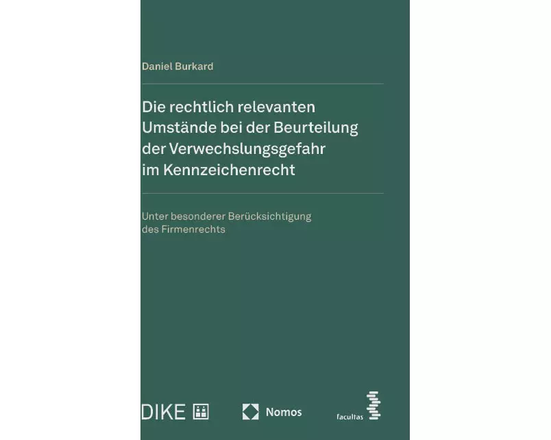 Die rechtlich relevanten Umstände bei der Beurteilung der Verwechslungsgefahr im Kennzeichenrecht