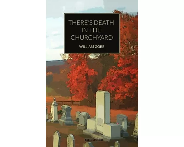 There's Death in the Churchyard