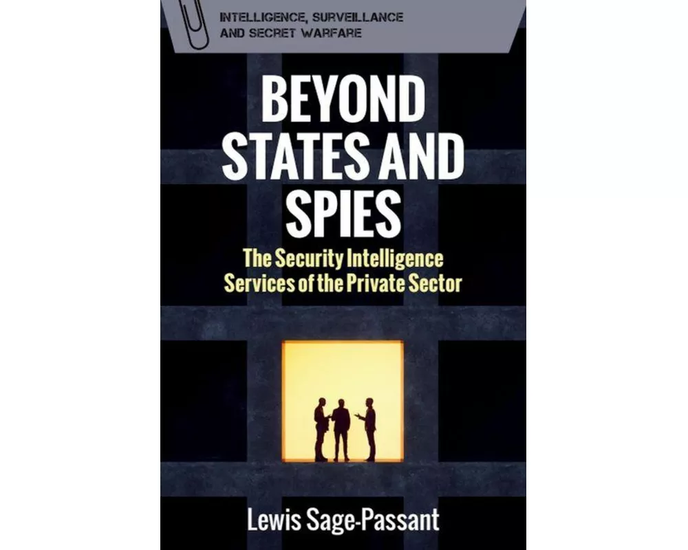Beyond States and Spies