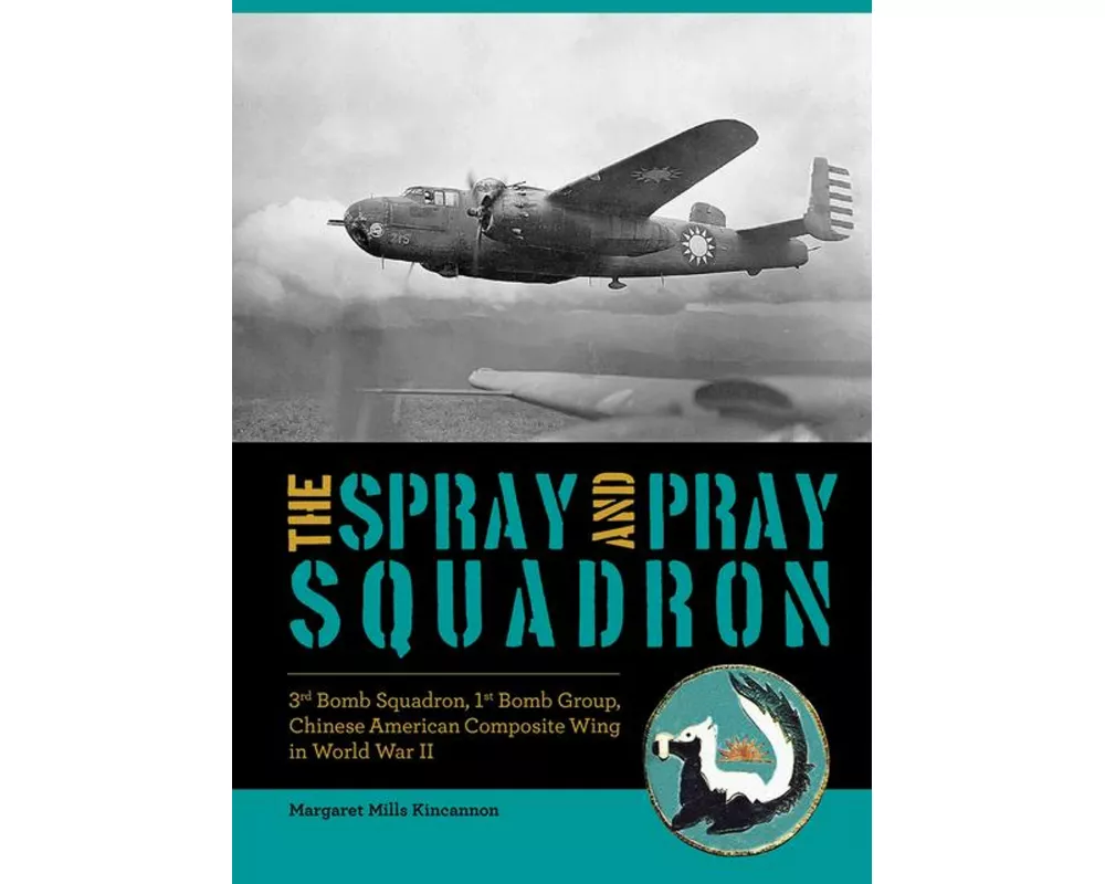 The Spray and Pray Squadron