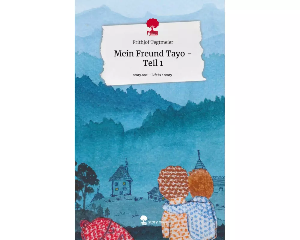 Mein Freund Tayo - Teil 1. Life is a Story - story.one