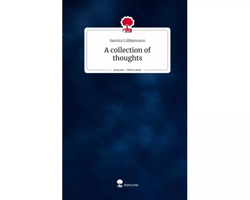 A collection of thoughts. Life is a Story - story.one