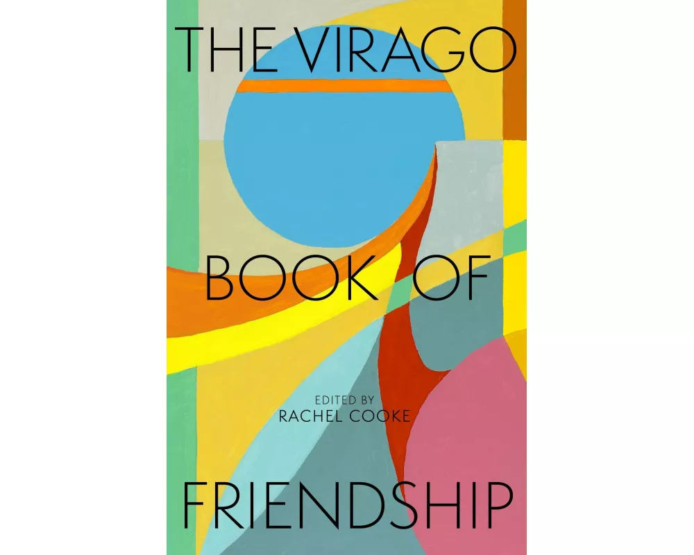 The Virago Book of Friendship