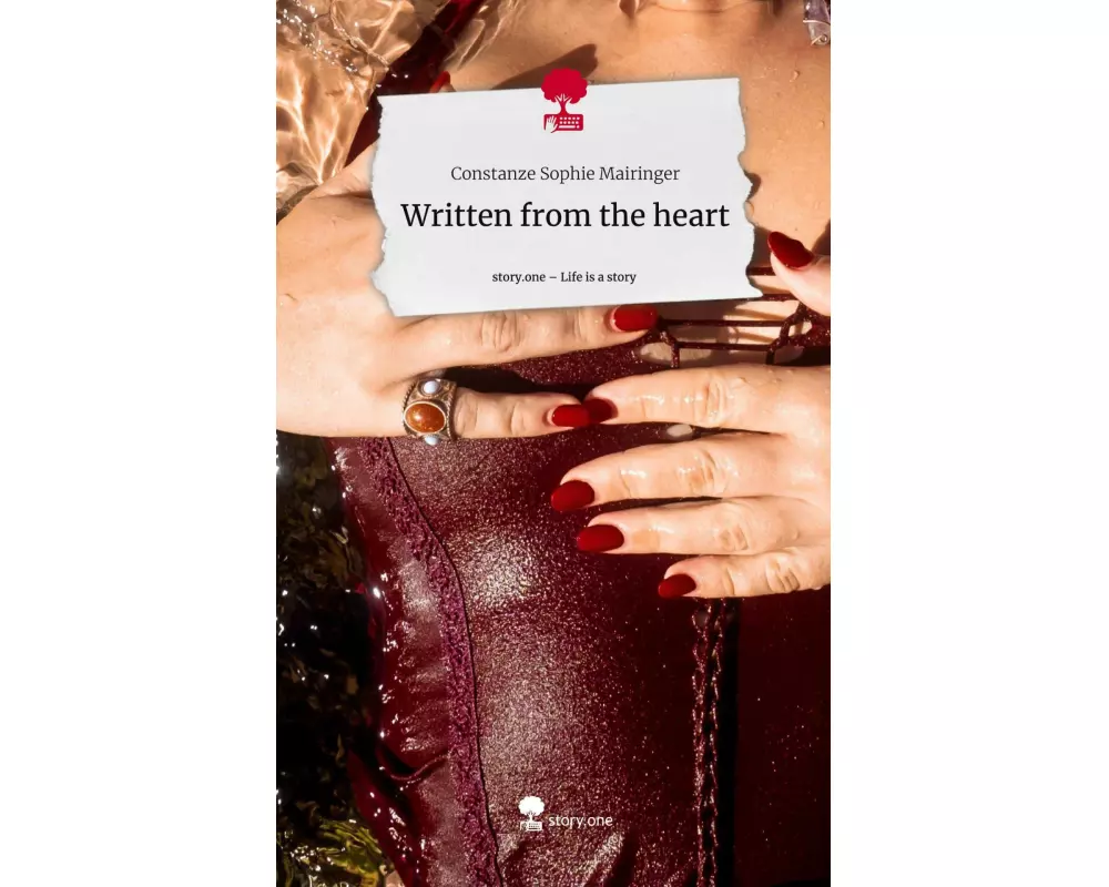 Written from the heart. Life is a Story - story.one