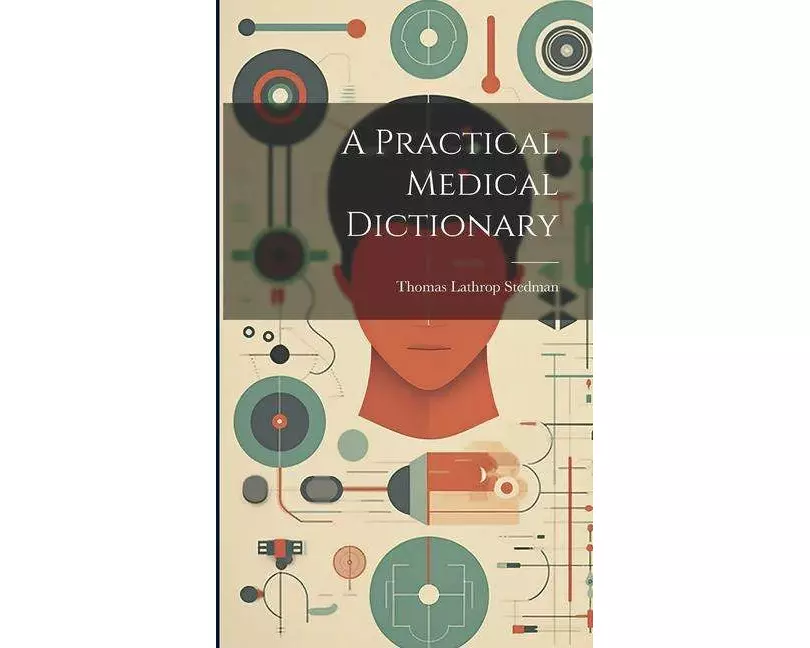 A Practical Medical Dictionary