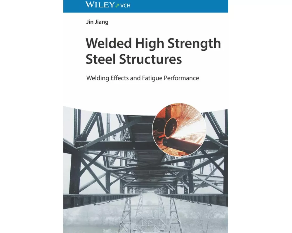 Welded High Strength Steel Structures