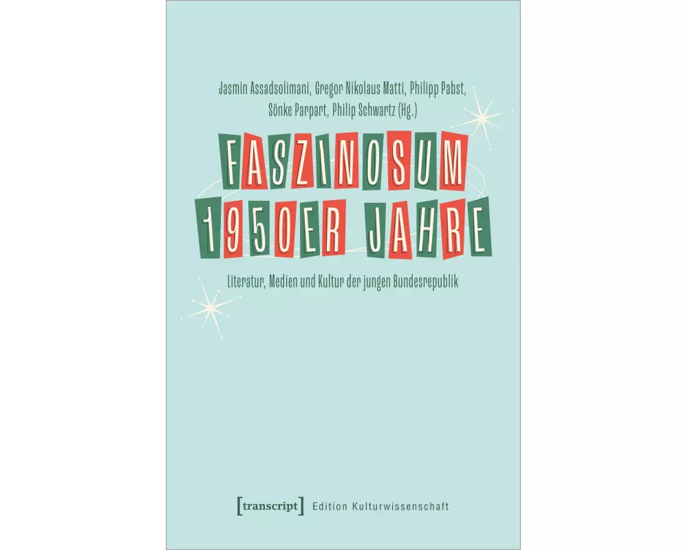Faszinosum 1950er Jahre