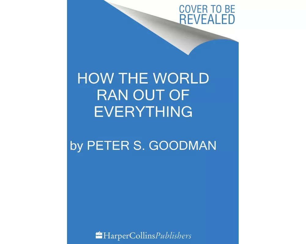 How the World Ran Out of Everything