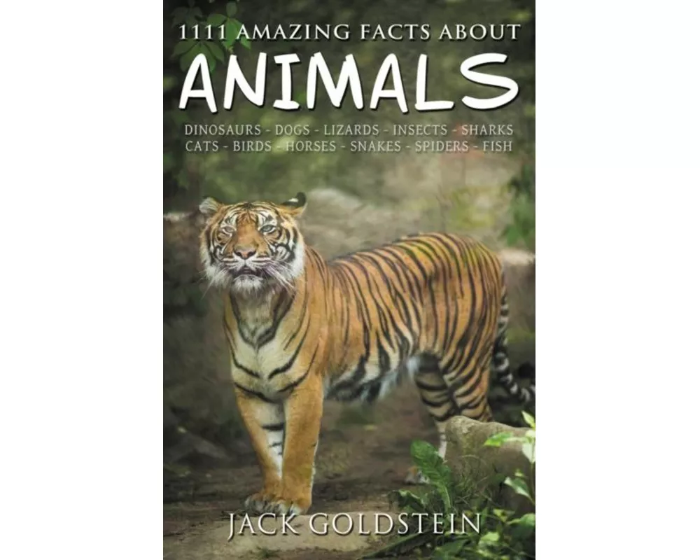 1111 Amazing Facts about Animals