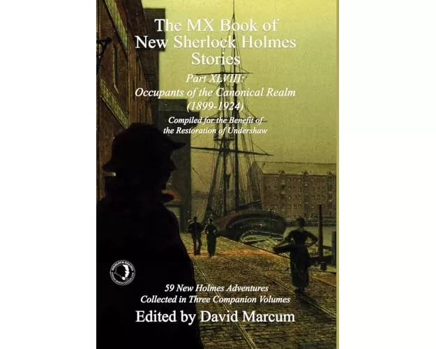 The MX Book of New Sherlock Holmes Stories Part XLVIII