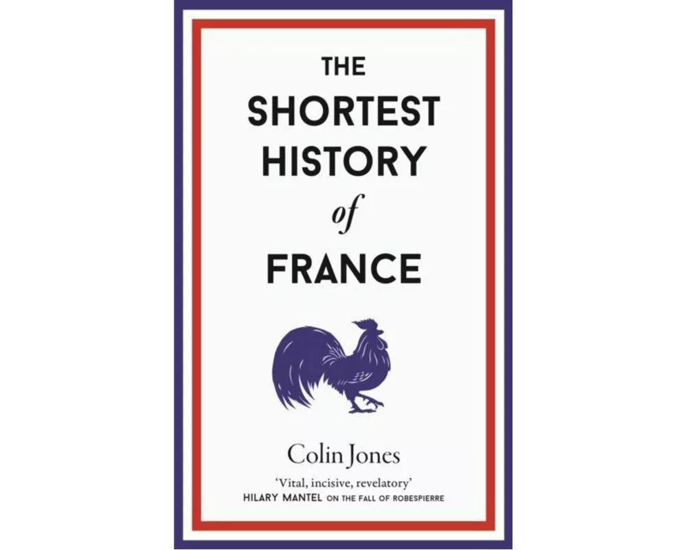 The Shortest History of France