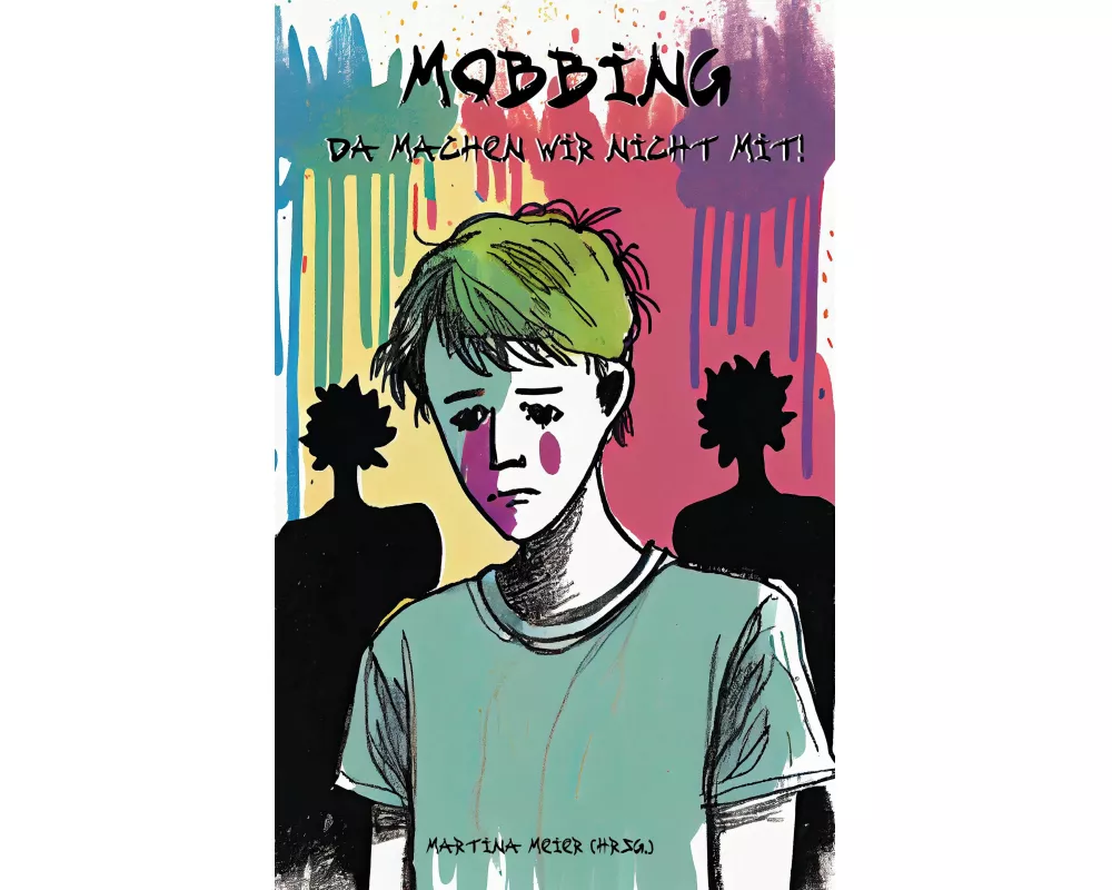 Mobbing - Da machen wir nicht mit!
