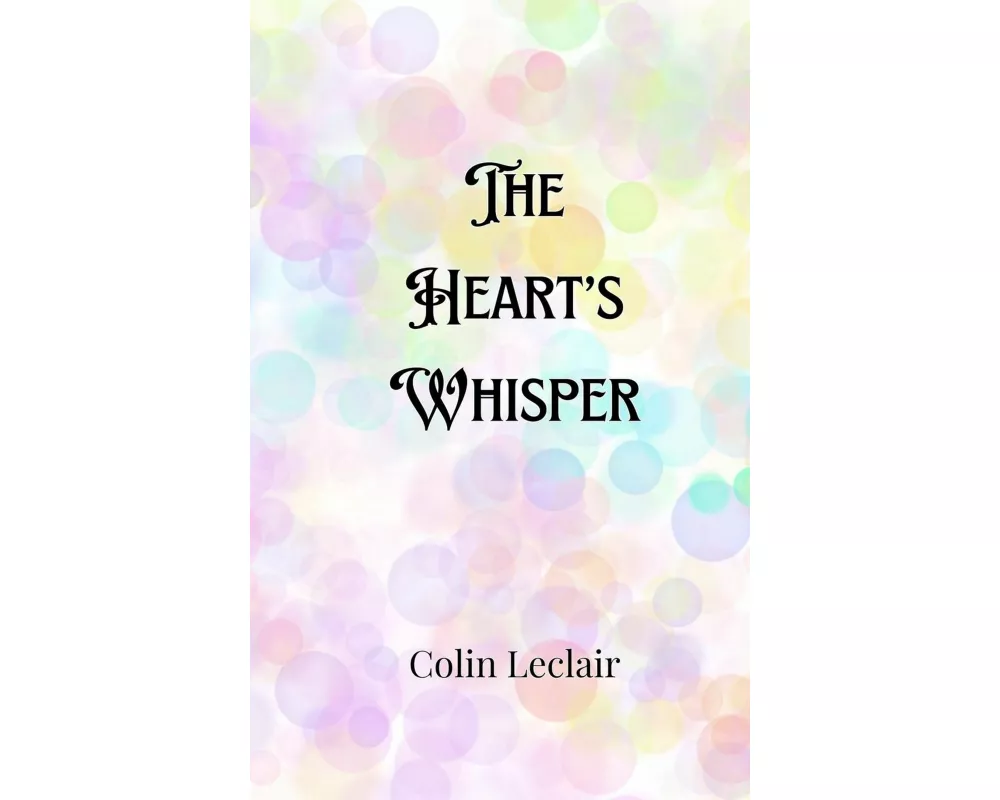 The Heart's Whisper