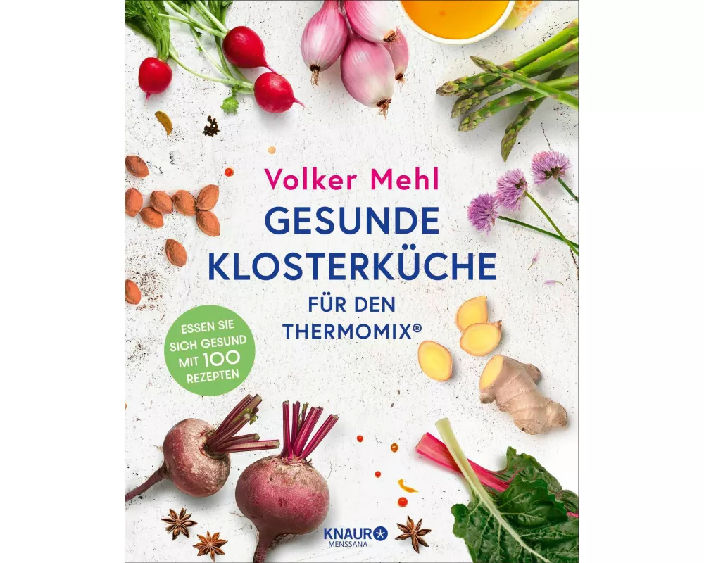 Gesunde Klosterküche für den Thermomix