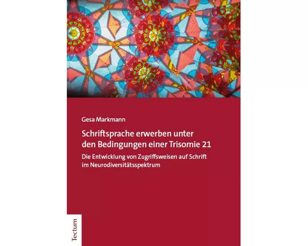 Schriftspracherwerb unter den Bedingungen einer Trisomie 21