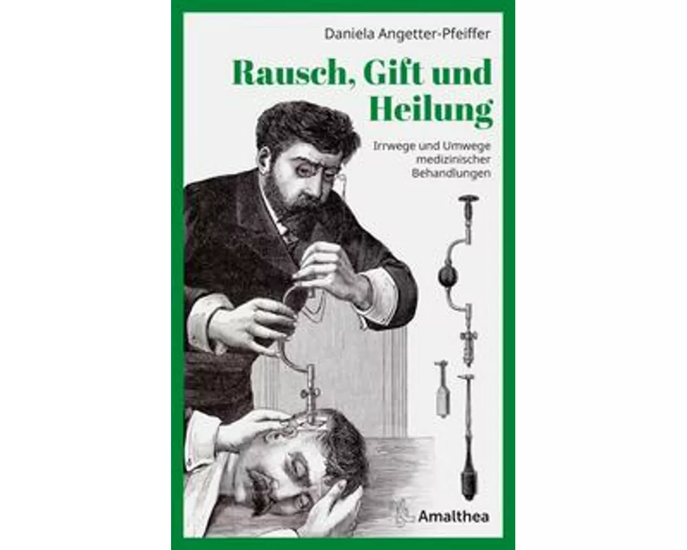 Rausch, Gift und Heilung