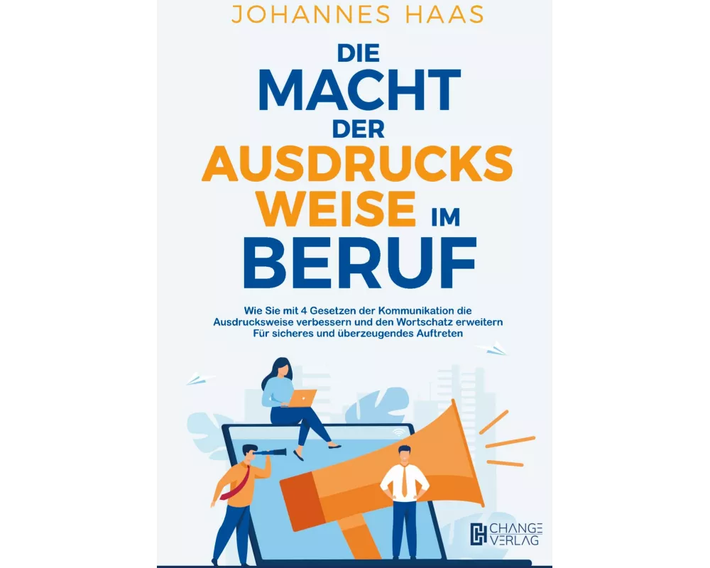 Die Macht der Ausdrucksweise im Beruf
