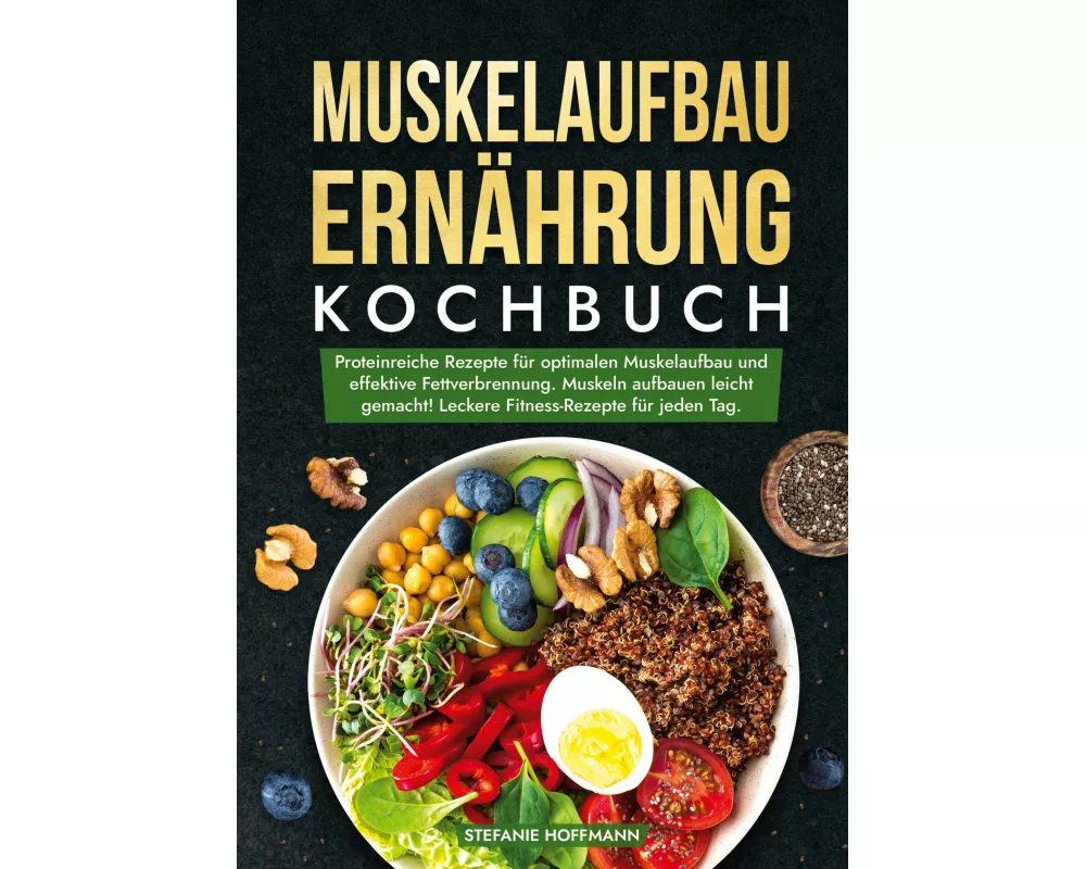 Muskelaufbau Ernährung Kochbuch