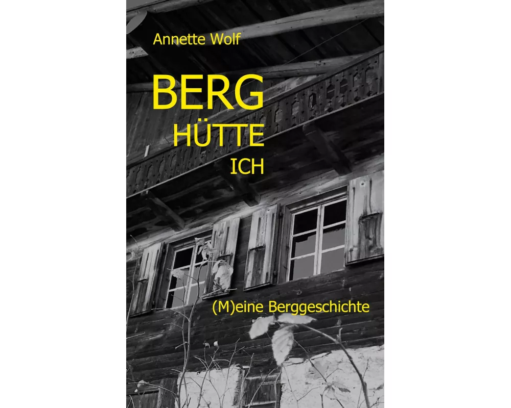Berg Hütte ich