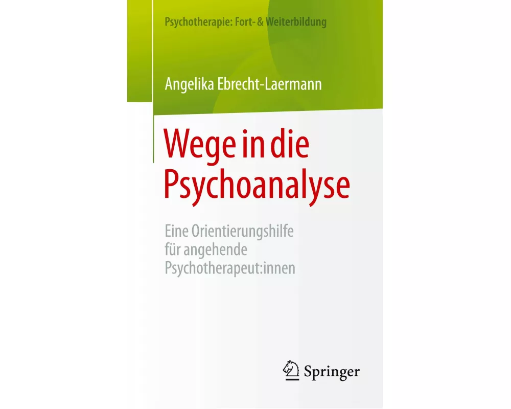 Wege in die Psychoanalyse