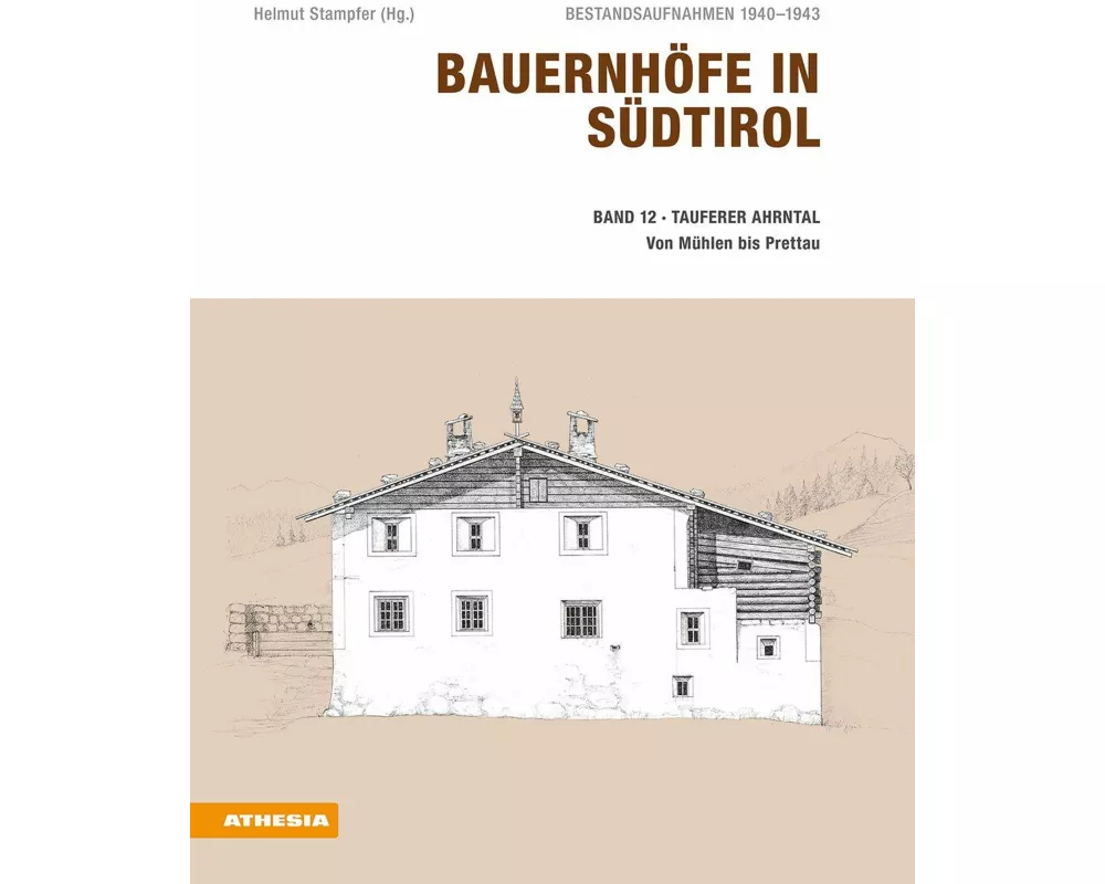 Bauernhöfe in Südtirol / Bauernhöfe in Südtirol Band 12