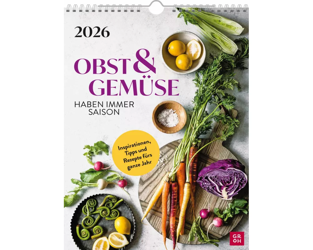 Wochenkalender 2026: Obst und Gemüse haben immer Saison