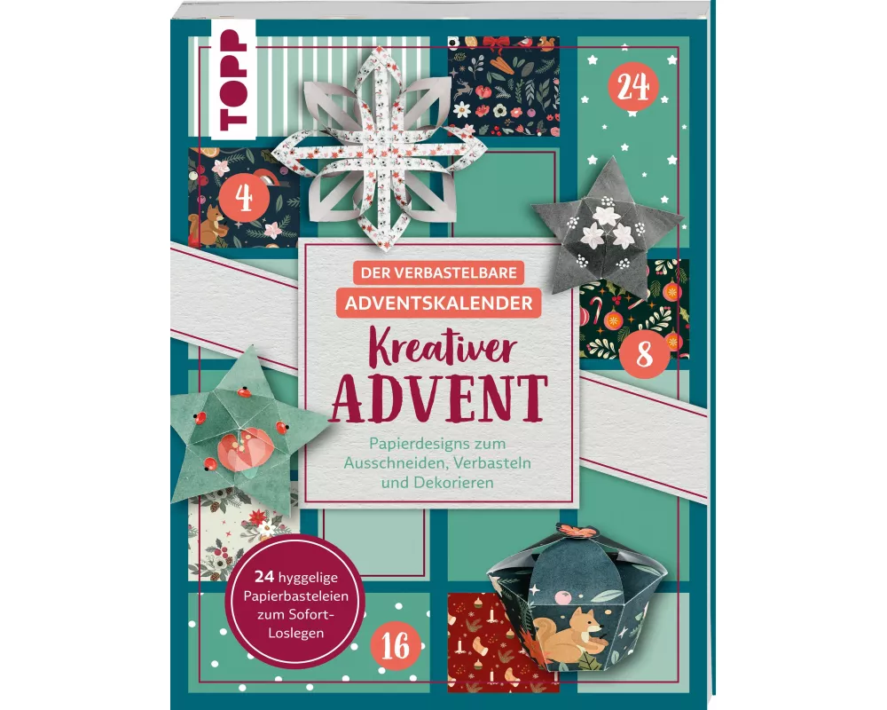 Der verbastelbare Adventskalender: Kreativer Advent. Papierdesigns zum Ausschneiden, Verbasteln und Dekorieren