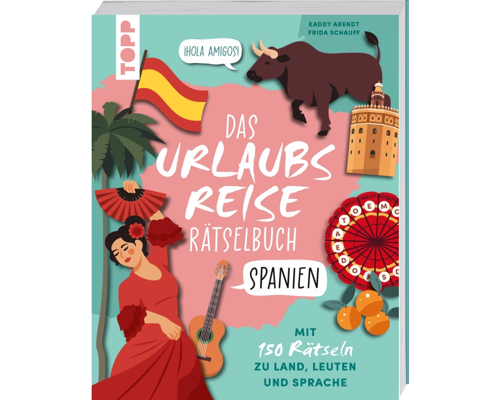 Urlaubsreise-Rätselbuch Spanien – Mit 150 Rätseln zu Land, Leuten und Sprache