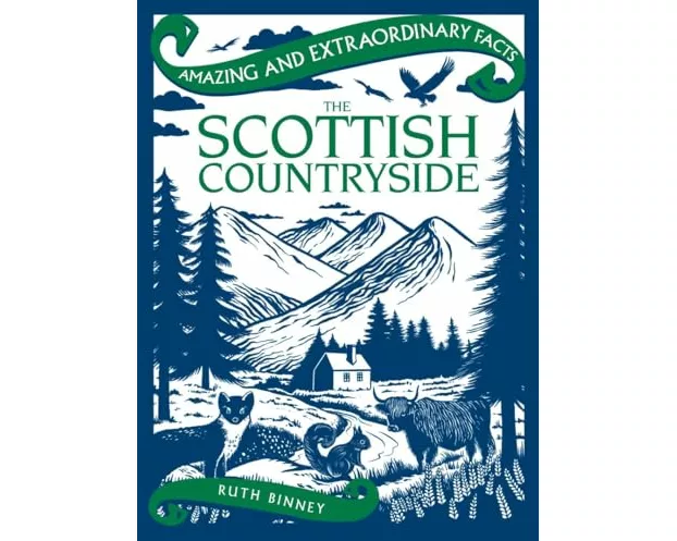 Amazing & Extraordinary Facts: The Scottish Countryside