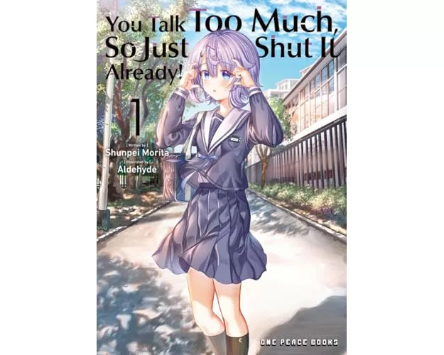 You Talk Too Much, So Just Shut It Already! Volume 1