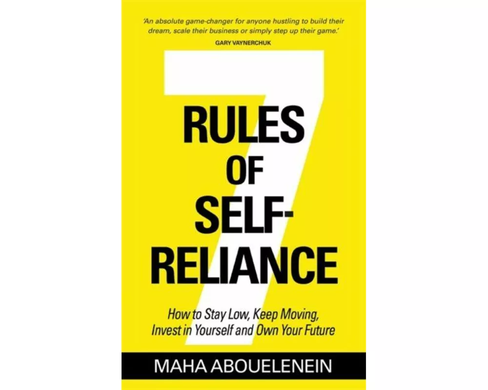 7 Rules of Self-Reliance
