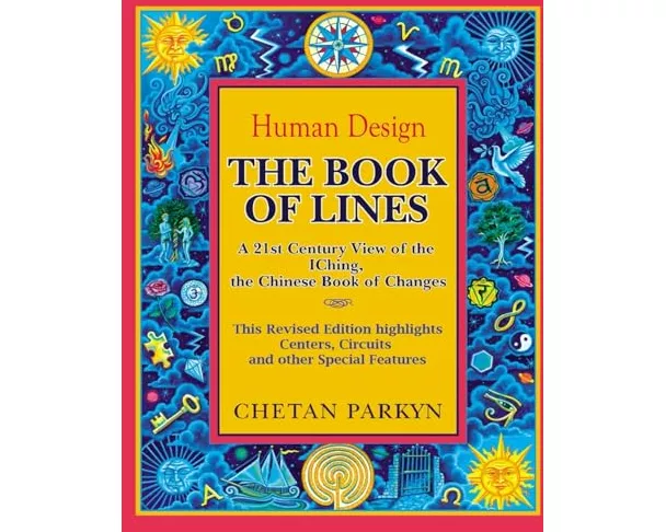 The Book of Lines, A 21st Century View of the IChing the Chinese Book of Changes