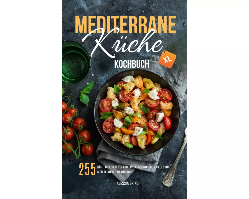 Mediterrane Küche Kochbuch XL