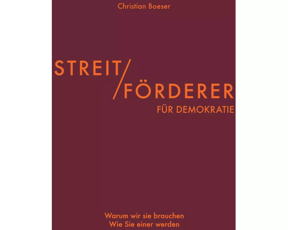 Streitförderer für Demokratie