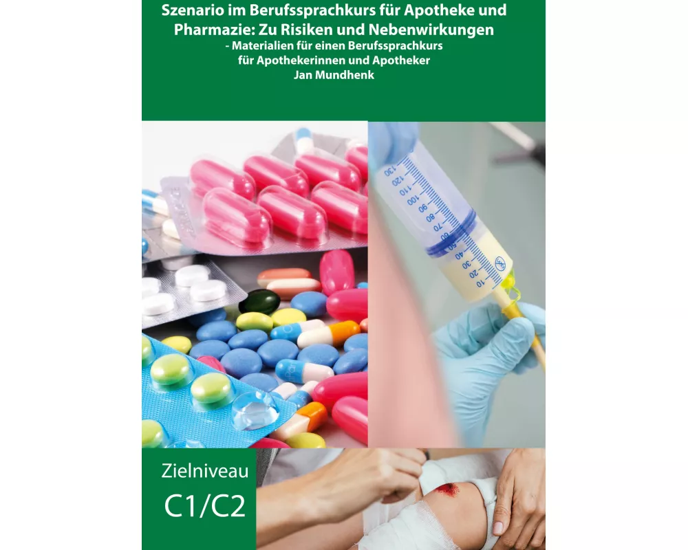Szenario im Berufssprachkurs für Apotheke und Pharmazie: Zu Risiken und Nebenwirkungen