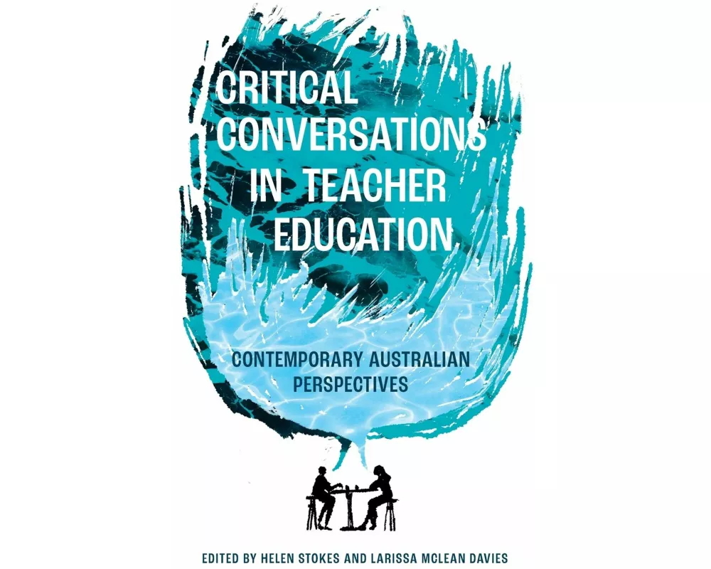 Critical Conversations in Teacher Education
